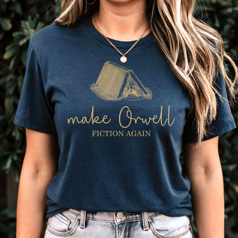 Make Orwell fiction again | George Orwell